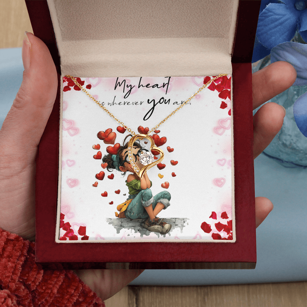 To My Love, My Heart Is Wherever You Are