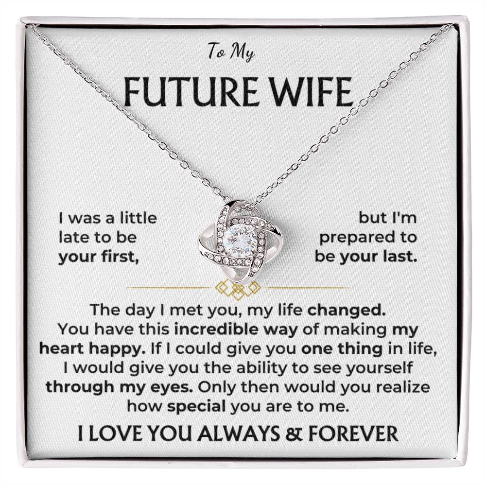 To My Future Wife, I Love You Always & Forever