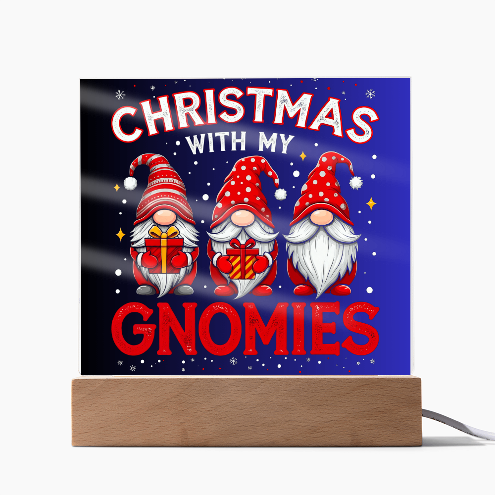 To My Family, My Gnoomies