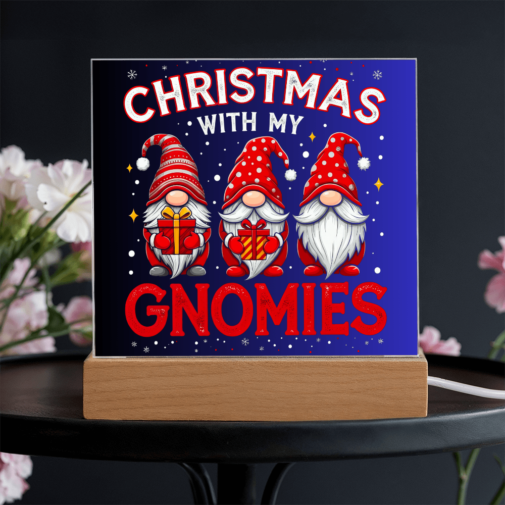 To My Family, My Gnoomies