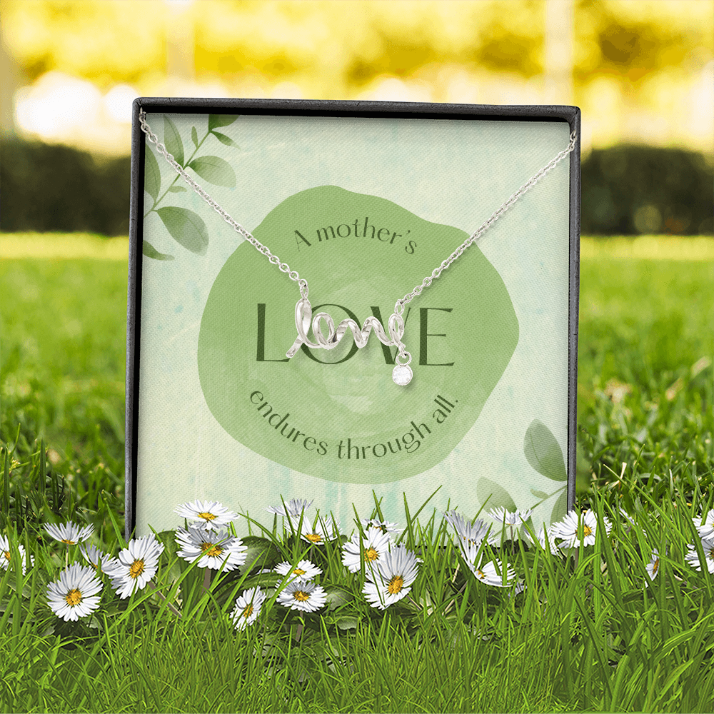 To My Mom, A Mothers Love