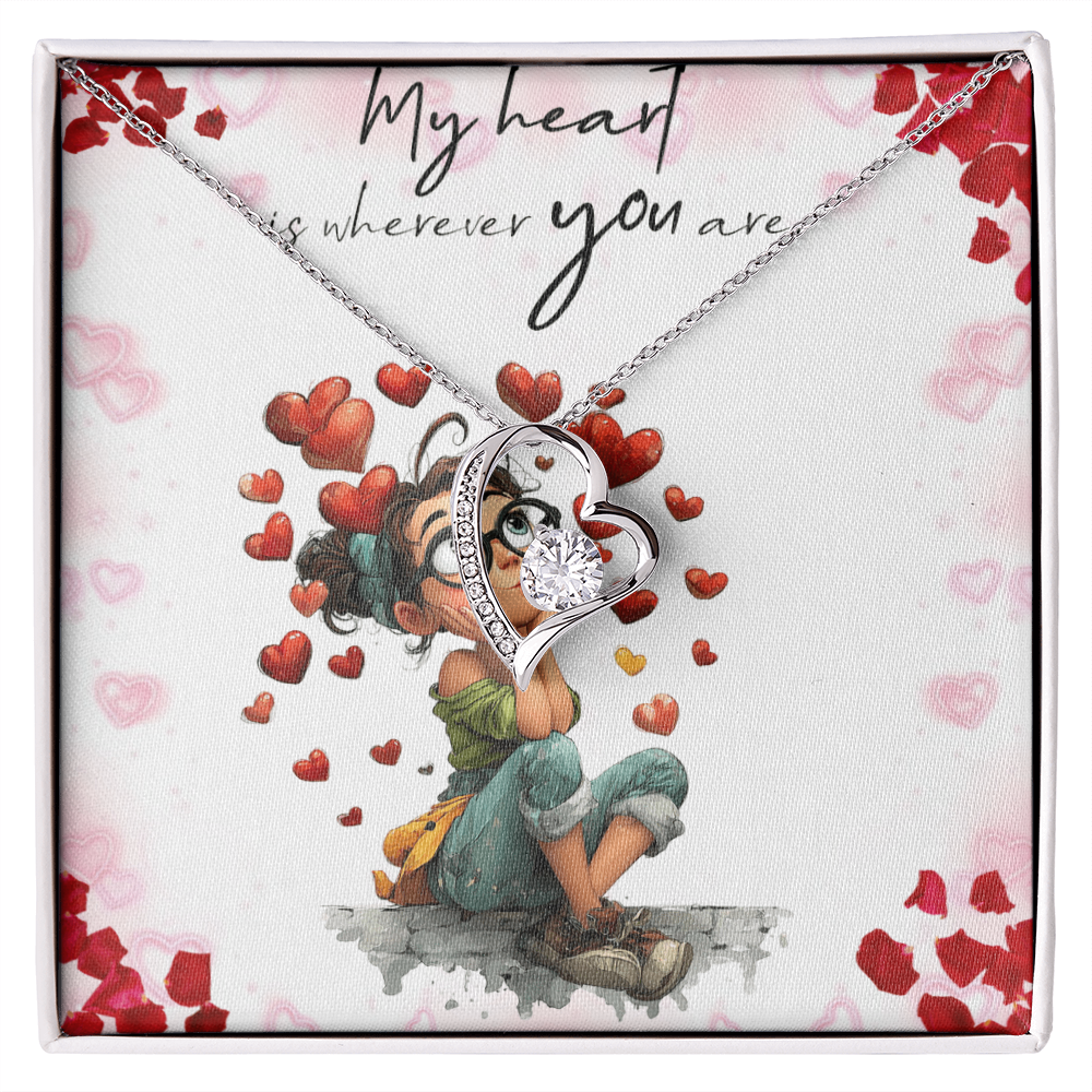 To My Love, My Heart Is Wherever You Are