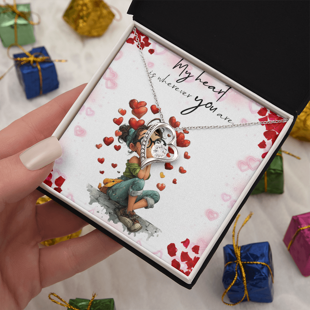 To My Love, My Heart Is Wherever You Are