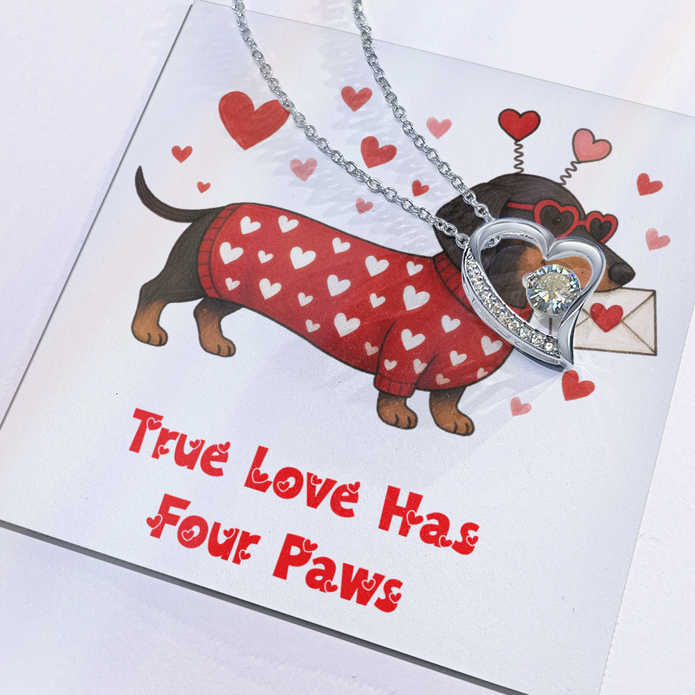 To My Love, True Love Has Four Paws!
