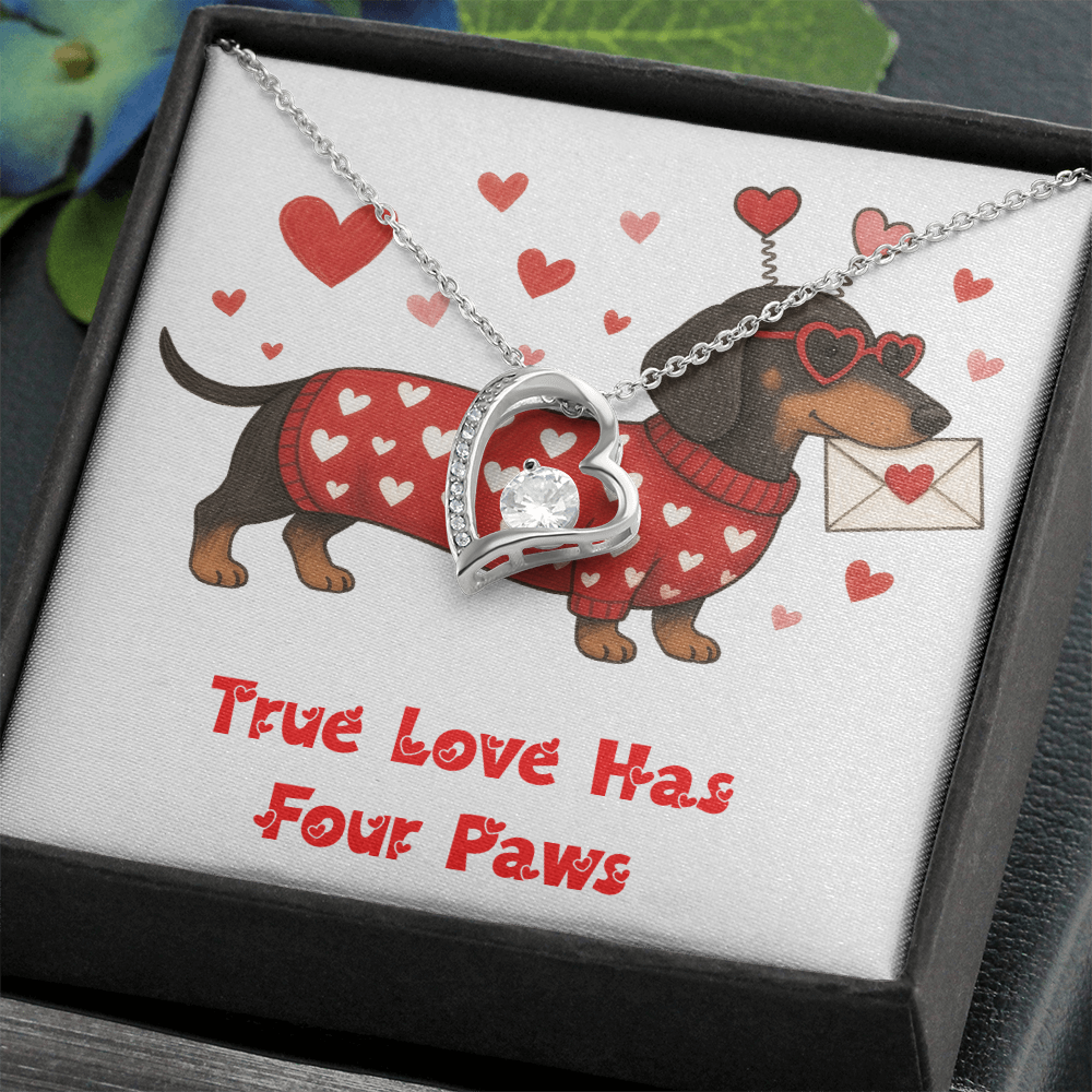 To My Love, True Love Has Four Paws!