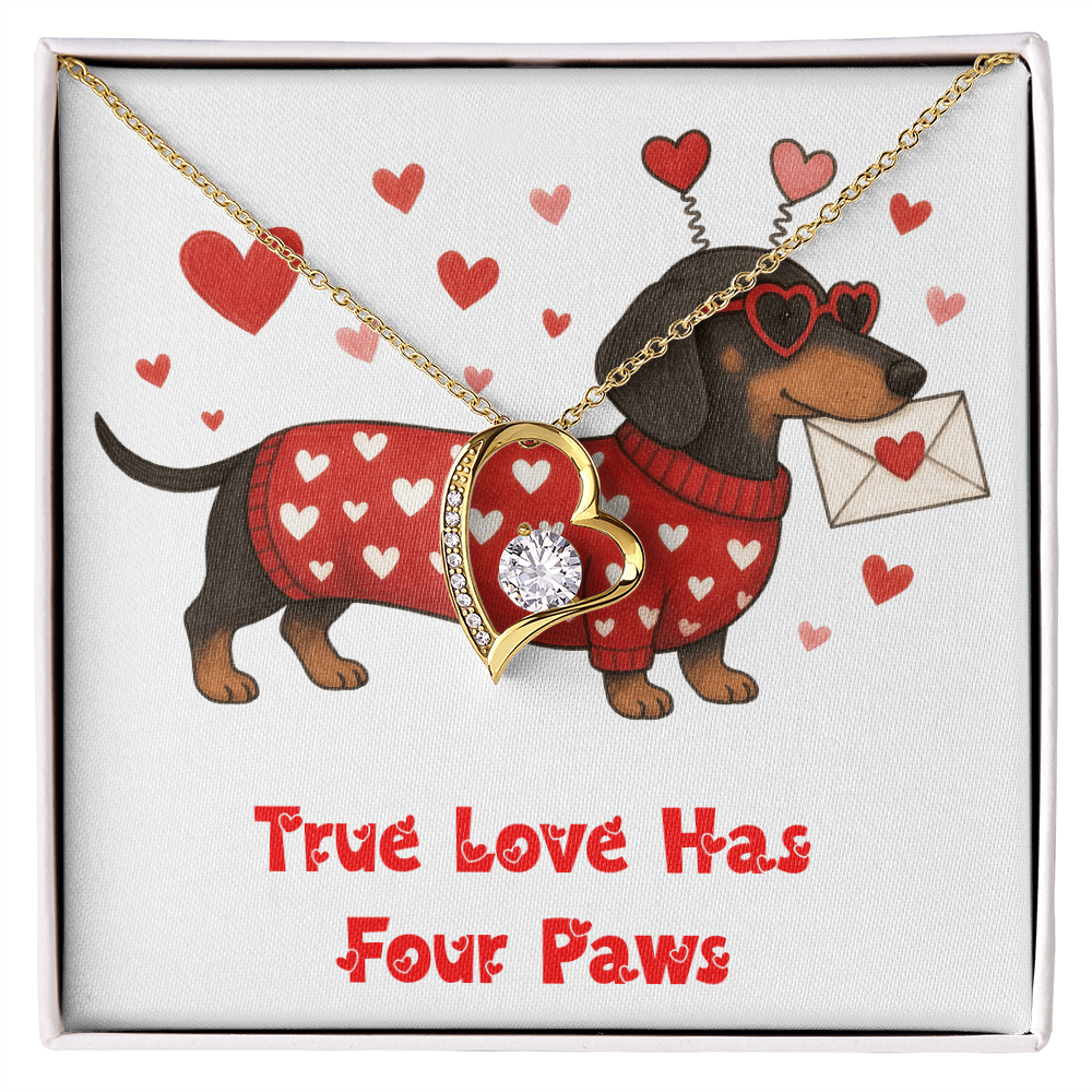 To My Love, True Love Has Four Paws!
