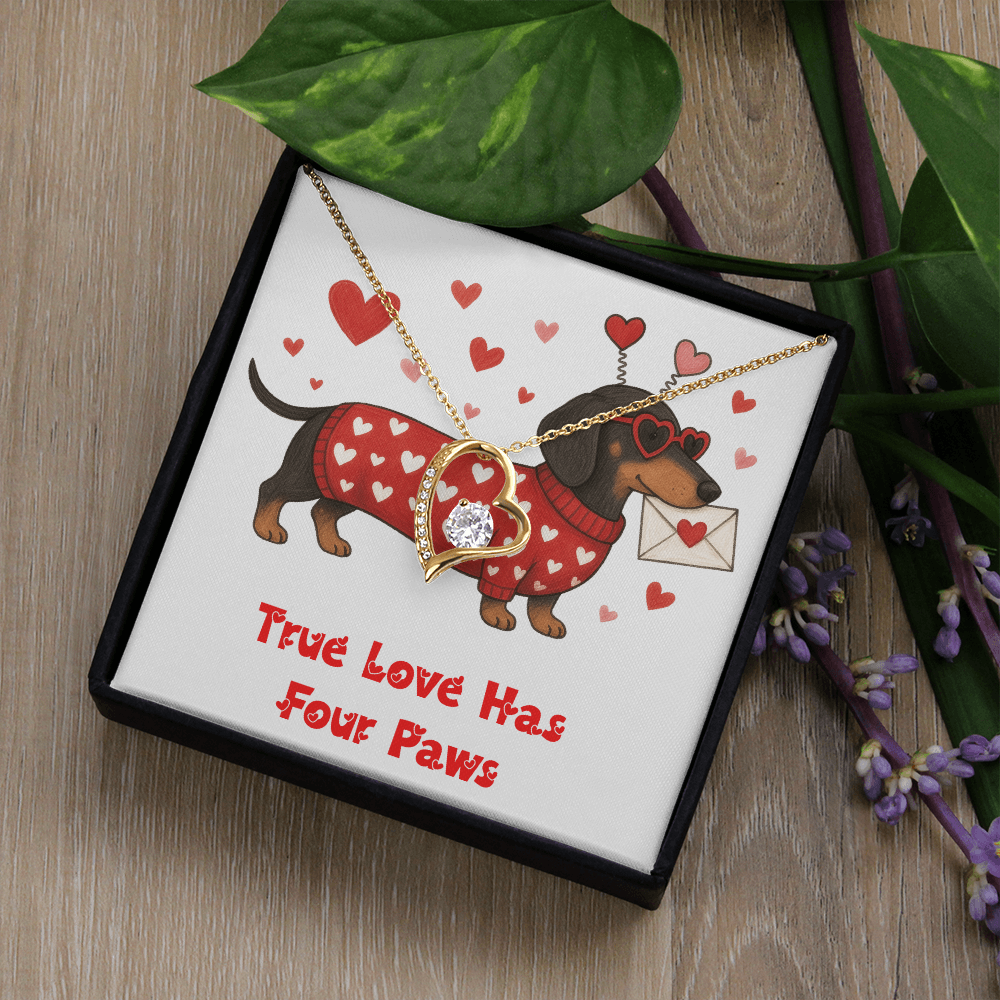 To My Love, True Love Has Four Paws!