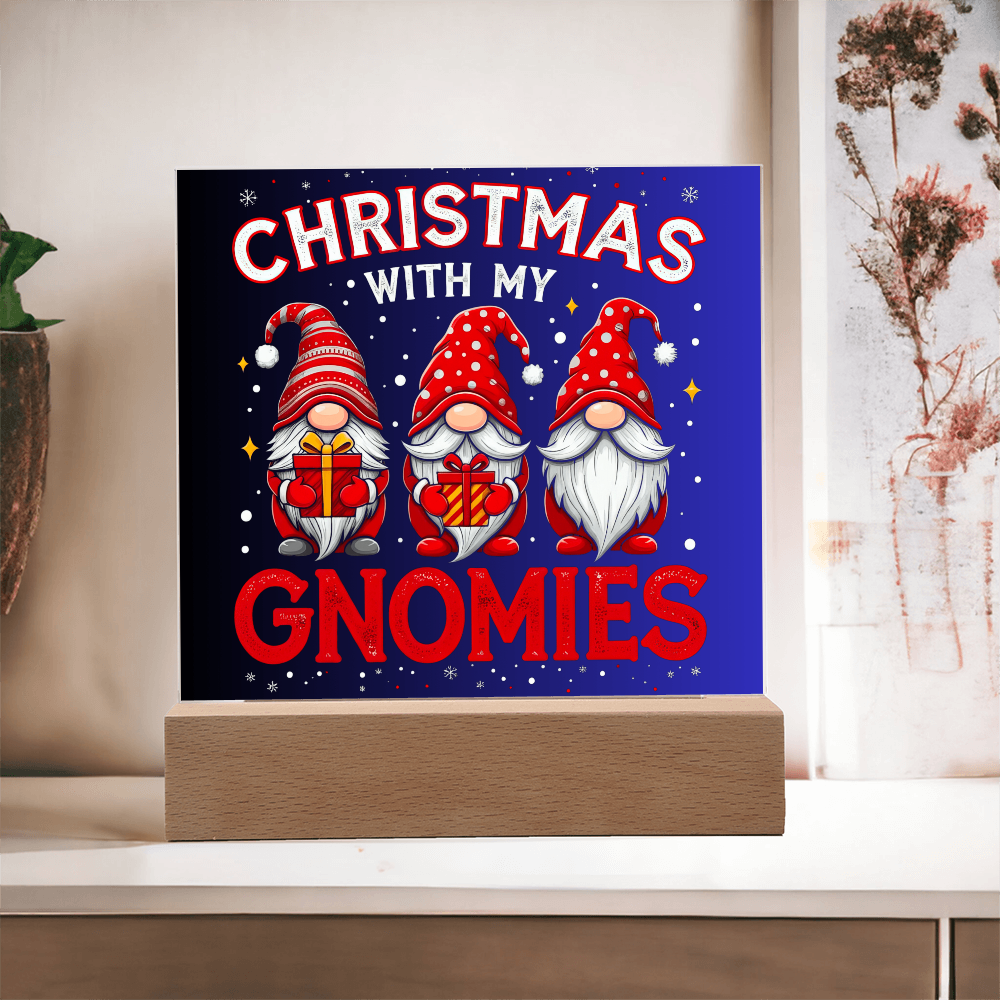 To My Family, My Gnoomies