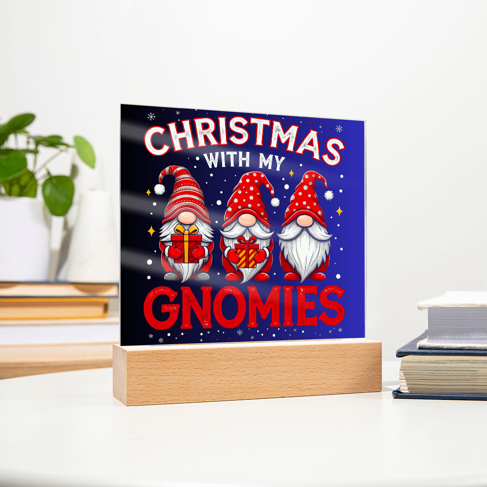 To My Family, My Gnoomies