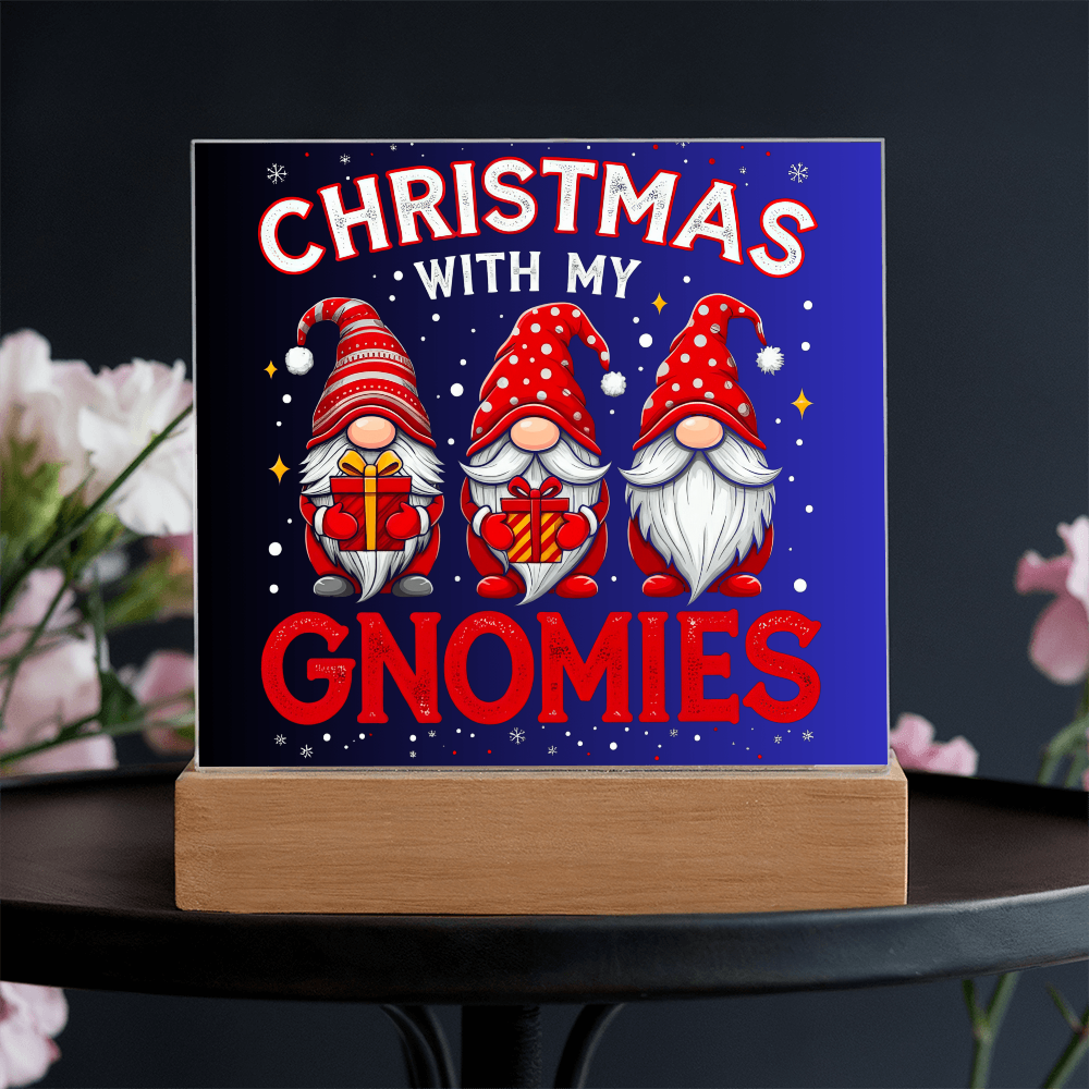 To My Family, My Gnoomies