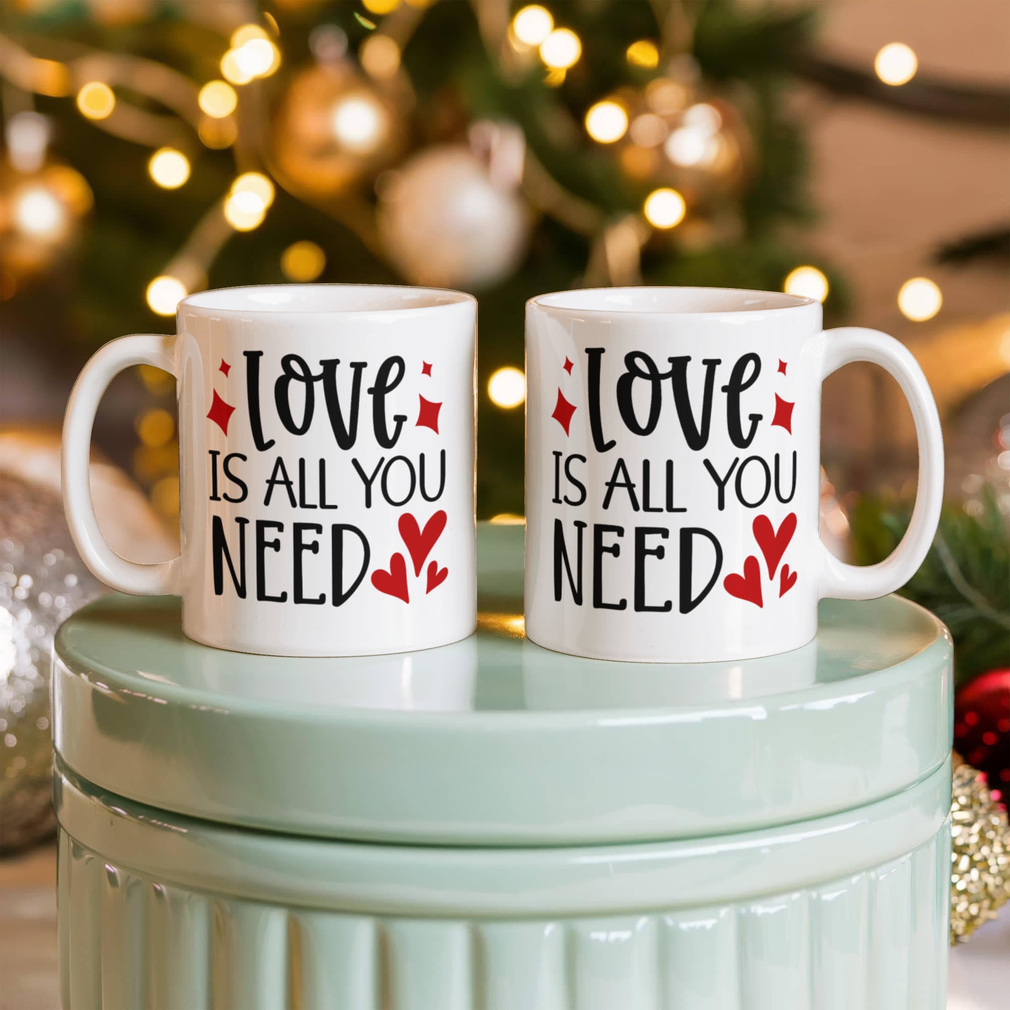 To My Love Mug, Love Is All You Need