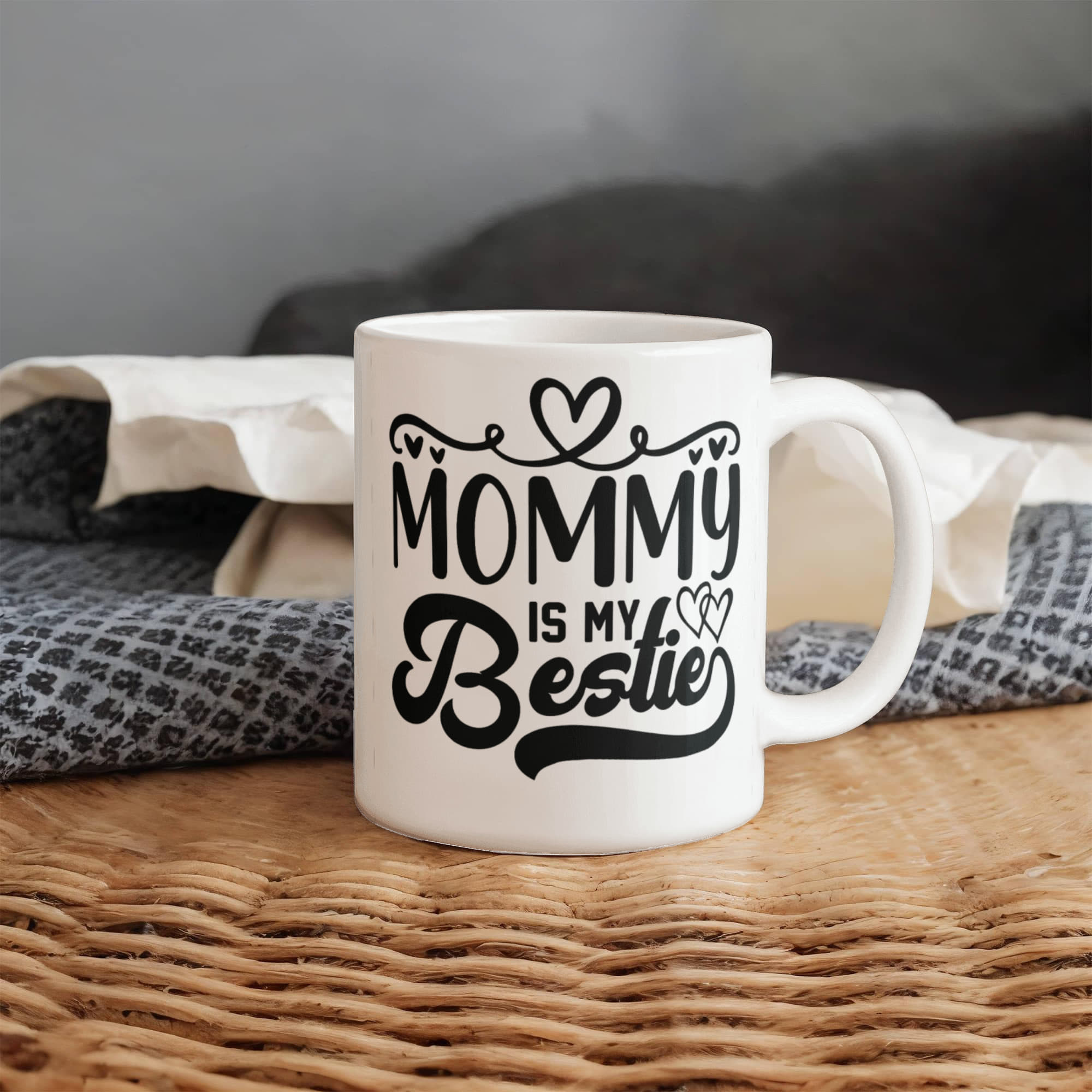 To My Love Mug, Mammy is My Bestie!