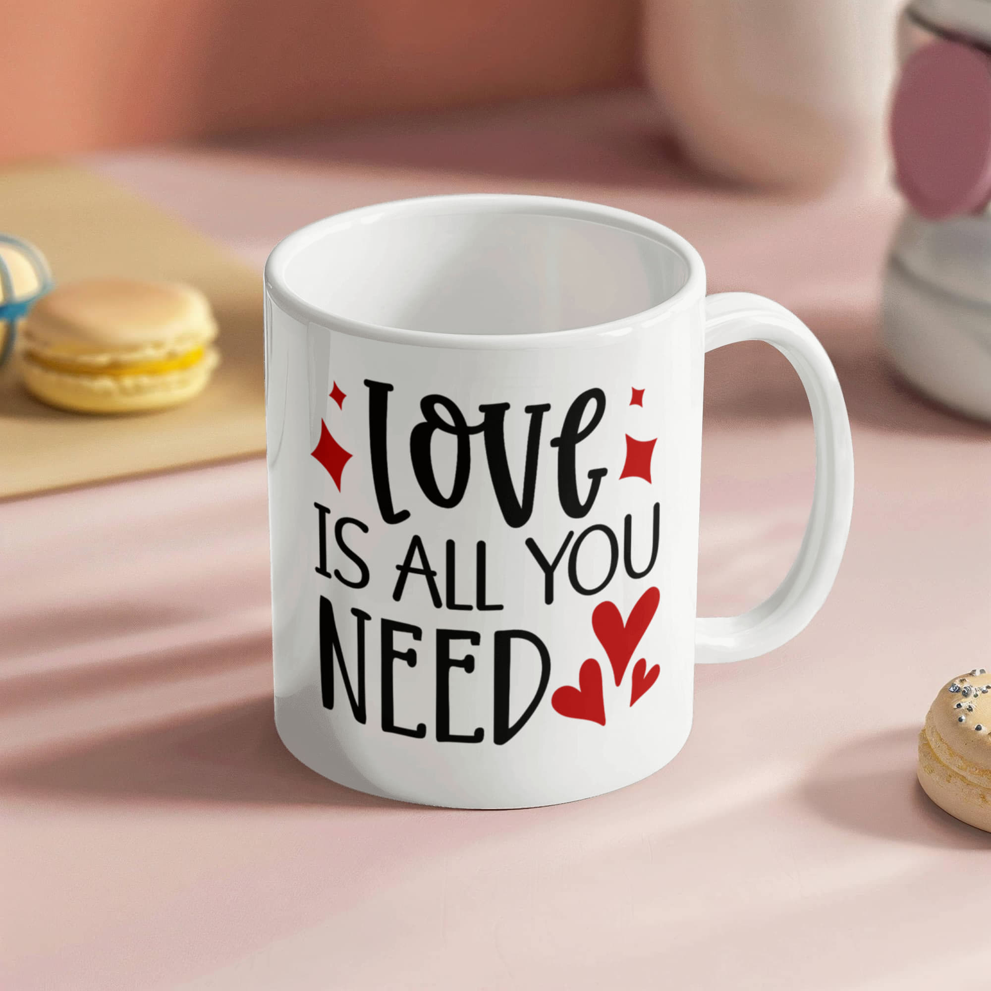 To My Love Mug, Love Is All You Need