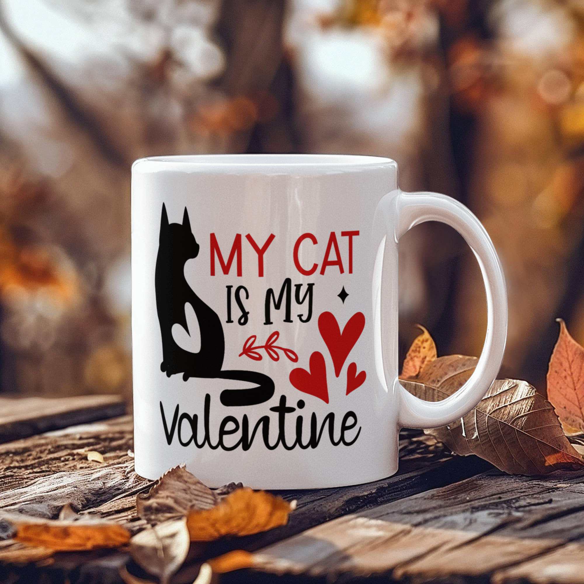 To My Love Mug, My Cat I My Valentine