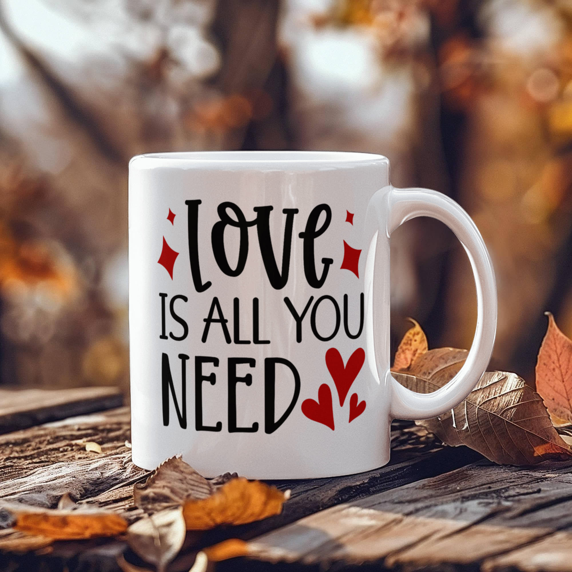 To My Love Mug, Love Is All You Need